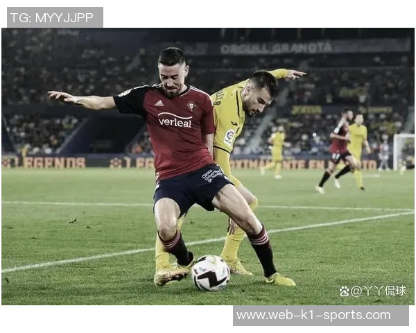 奥萨苏纳主场迎战雷加利斯力争三分争夺联赛积分榜优势